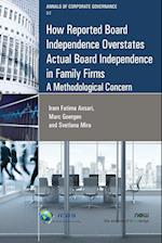 How Reported Board Independence Overstates Actual Board Independence in Family Firm