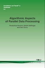Algorithmic Aspects of Parallel Data Processing