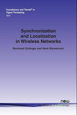 Synchronization and Localization in Wireless Networks