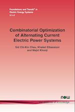 Combinatorial Optimization of Alternating Current Electric Power Systems