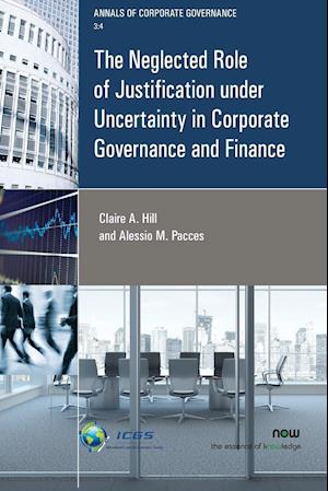 The Neglected Role of Justification Under Uncertainty in Corporate Governance and Finance