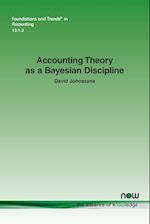 Accounting Theory as a Bayesian Discipline