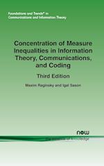 Concentration of Measure Inequalities in Information Theory, Communications, and Coding