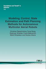 Modeling, Control, State Estimation and Path Planning Methods for Autonomous Multirotor Aerial Robots
