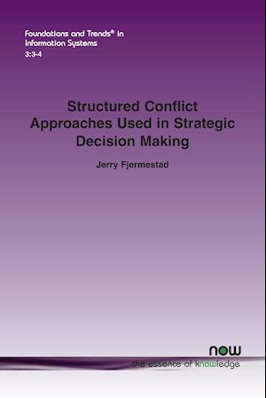 Structured Conflict Approaches Used in Strategic Decision Making