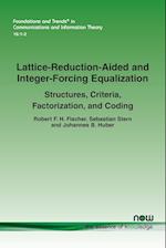 Lattice-Reduction-Aided and Integer-Forcing Equalization
