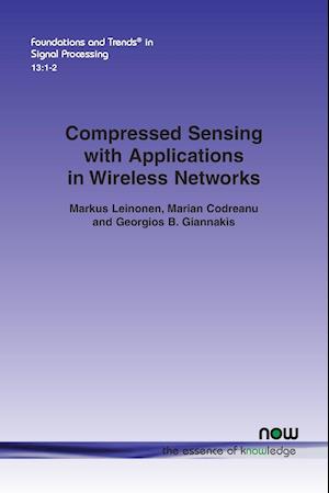 Compressed Sensing with Applications in Wireless Networks