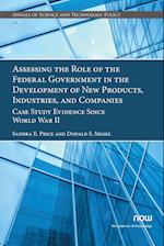 Assessing the Role of the Federal Government in the Development of New Products, Industries, and Companies