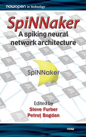 SpiNNaker - A Spiking Neural Network Architecture