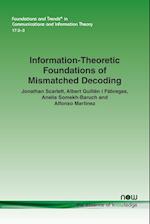 Information-Theoretic Foundations of Mismatched Decoding 