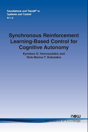 Synchronous Reinforcement Learning-Based Control for Cognitive Autonomy