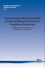 Synchronous Reinforcement Learning-Based Control for Cognitive Autonomy 