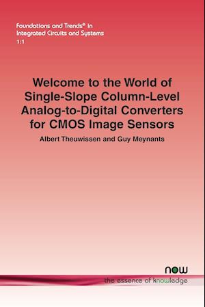 Welcome to the World of Single-Slope Column-Level Analog-to-Digital Converters for CMOS Image Sensors