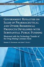 Government Royalties on Sales of Pharmaceutical and Other Biomedical Products Developed with Substantial Public Funding