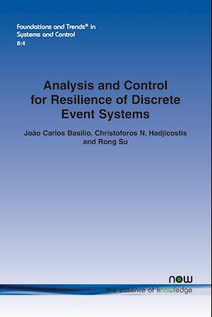 Analysis and Control for Resilience of Discrete Event Systems