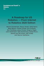 A Roadmap for US Robotics - From Internet to Robotics 2020 Edition 