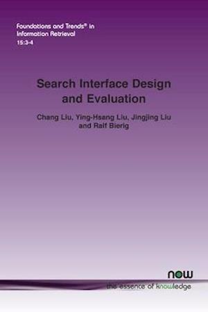 Search Interface Design and Evaluation