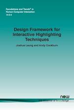 Design Framework for Interactive Highlighting Techniques 