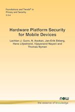 Hardware Platform Security for Mobile Devices