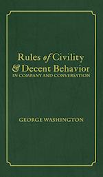 Rules of Civility & Decent Behavior In Company and Conversation