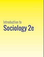 Introduction to Sociology 2e