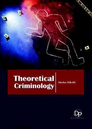 Theoretical Criminology