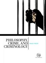 Philosophy, Crime, and Criminology