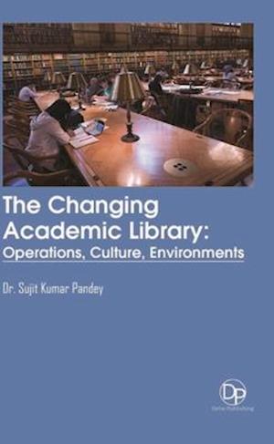 The Changing Academic Library