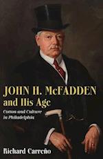 John H. McFadden and His Age