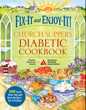 Fix-It and Enjoy-It! Church Suppers Diabetic Cookbook