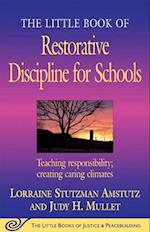 Little Book of Restorative Discipline for Schools