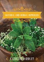 Good Living Guide to Natural and Herbal Remedies