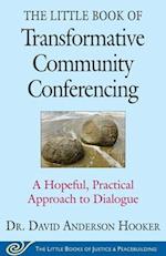The Little Book of Transformative Community Conferencing