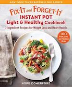 Fix-It and Forget-It Instant Pot Light & Healthy Cookbook
