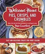 Welcome Home Pies, Crisps, and Crumbles