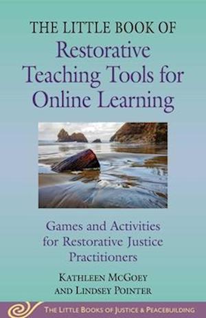 Little Book of Restorative Teaching Tools for Online Learning
