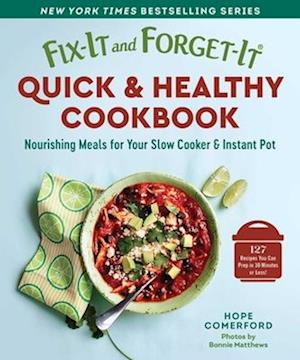 Fix-It and Forget-It Healthy 30-Minute Cookbook