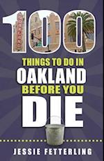 100 Things to Do in Oakland Before You Die