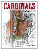 Cardinals Splendor