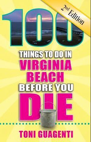 100 Things to Do in Virginia Beach Before You Die