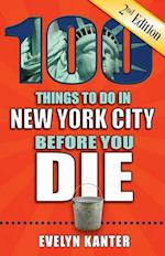 100 Things to Do in New York City Before You Die, 2nd Edition