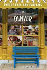 Unique Eats and Eateries of Denver