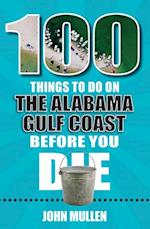 100 Things to Do on the Alabama Gulf Coast Before You Die