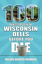 100 Things to Do in the Wisconsin Dells Before You Die