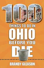 100 Things to Do in Ohio Before You Die