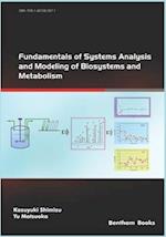 Fundamentals of Systems Analysis and Modeling of Biosystems and Metabolism