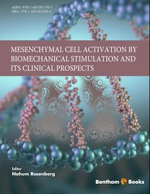 Mesenchymal Cell Activation by Biomechanical Stimulation and its Clinical Prospects