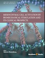 Mesenchymal Cell Activation by Biomechanical Stimulation and its Clinical Prospects