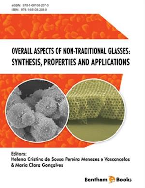 Overall Aspects of Non-Traditional Glasses: Synthesis, Properties and Applications