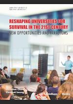 Reshaping Universities for Survival in the 21st Century